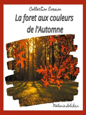 cover image of La forêt aux couleurs de l'Automne